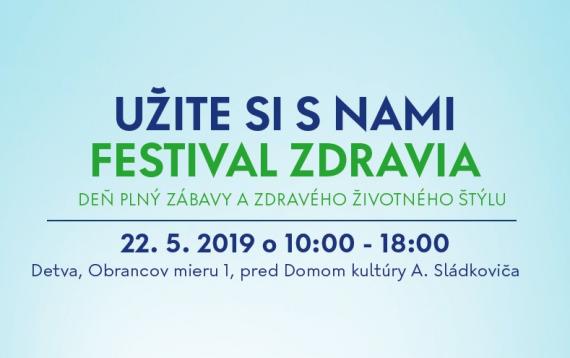Nápis: Užite si s nami festival zdravia, deň plný zábavy a zdravého životného štýlu, 22. 5. 2019 od 10.00 do 18.00 Nápis: Užite si s nami festival zdravia, deň plný zábavy a zdravého životného štýlu, 22. 5. 2019 od 10.00 do 18.00